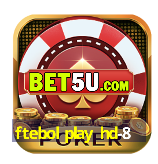 ftebol play hd